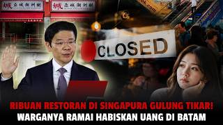 As Costs Rise, People Flee! Thousands of Restaurants Close, Singaporeans Spend Money in Batam!