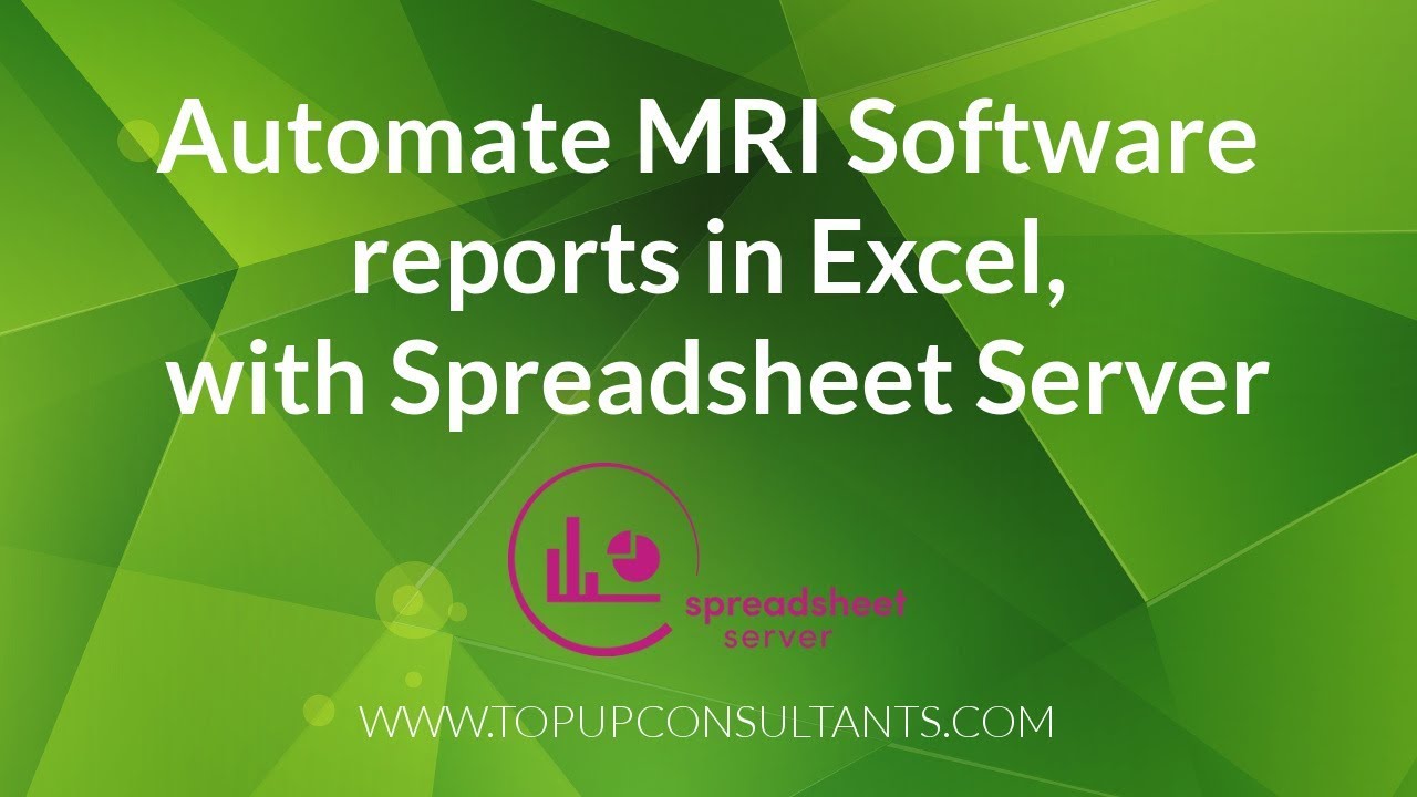 Automate MRI Software reports in Excel with Spreadsheet Server YouTube