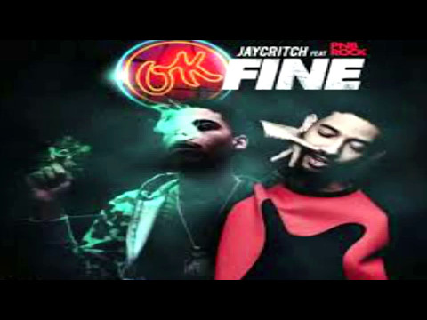 Jay Critch x PnB Rock "Okay Fine"(Clean)