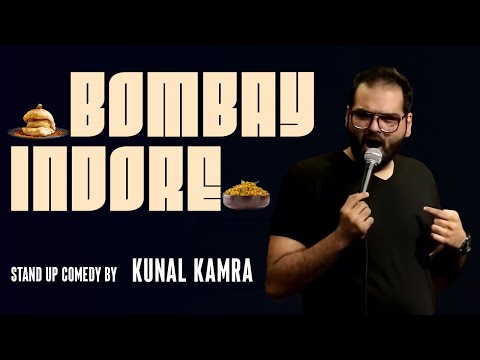 Bombay Indore | Stand-Up Comedy By Kunal Kamra