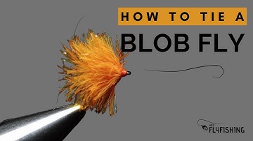 How To Tie a Blob (Fly Tying Tutorial)