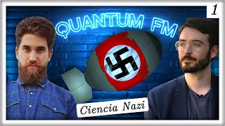 Física Nazi, la Bomba Atómica y el ¿Sabotaje? de Werner Heisenberg | Quantum FM #1 feat. Luis Cortés