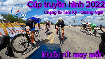 Cúp truyền hình 2022 | chặng 15 Tam Kỳ - Quãng Ngãi. Nước rút hấp dẫn #dapxe #cuptruyenhinh