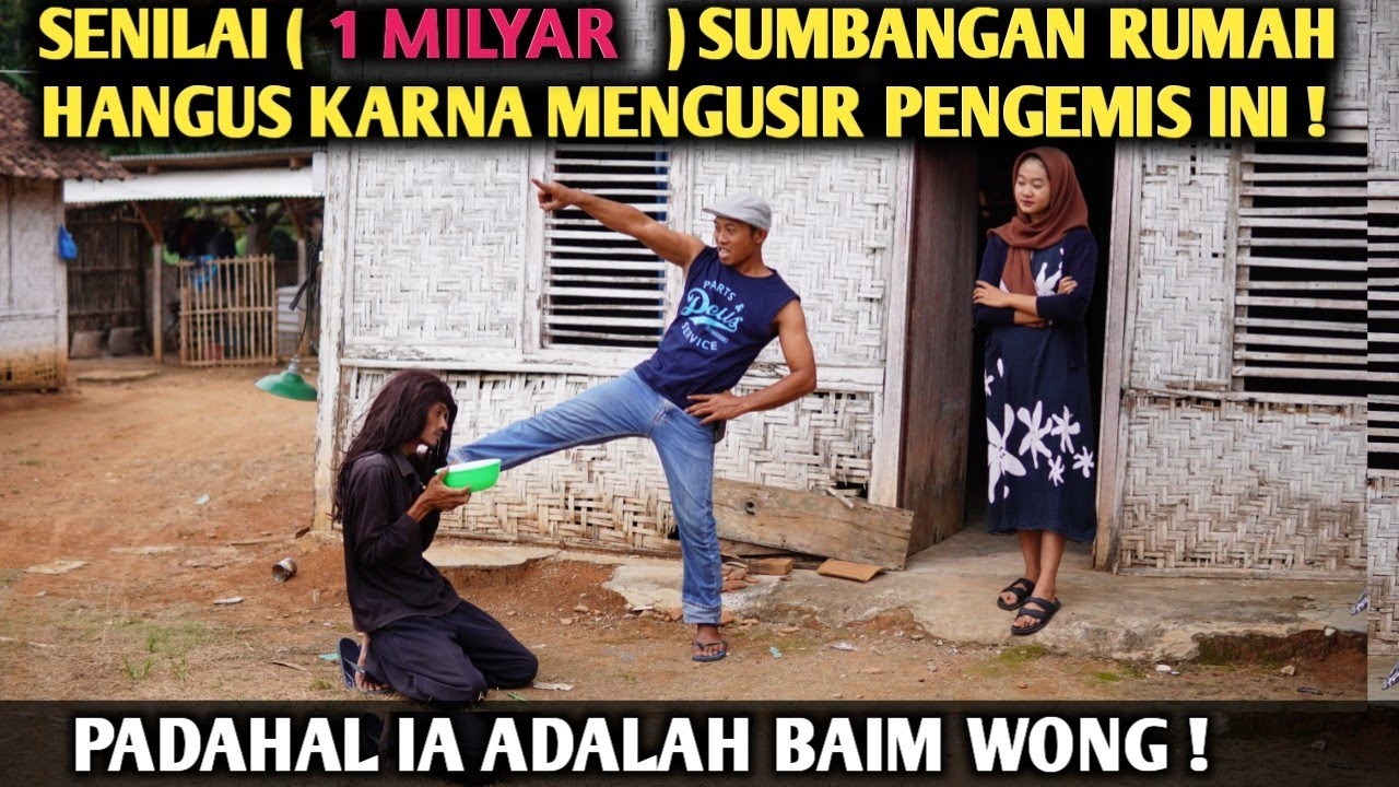 DIHINA & DIUSIR SAAT DATANG KERUMAHNYA BERPENAMPILAN PENGEMIS ! PADAHAL IA ADALAH BAIM WONG !!!