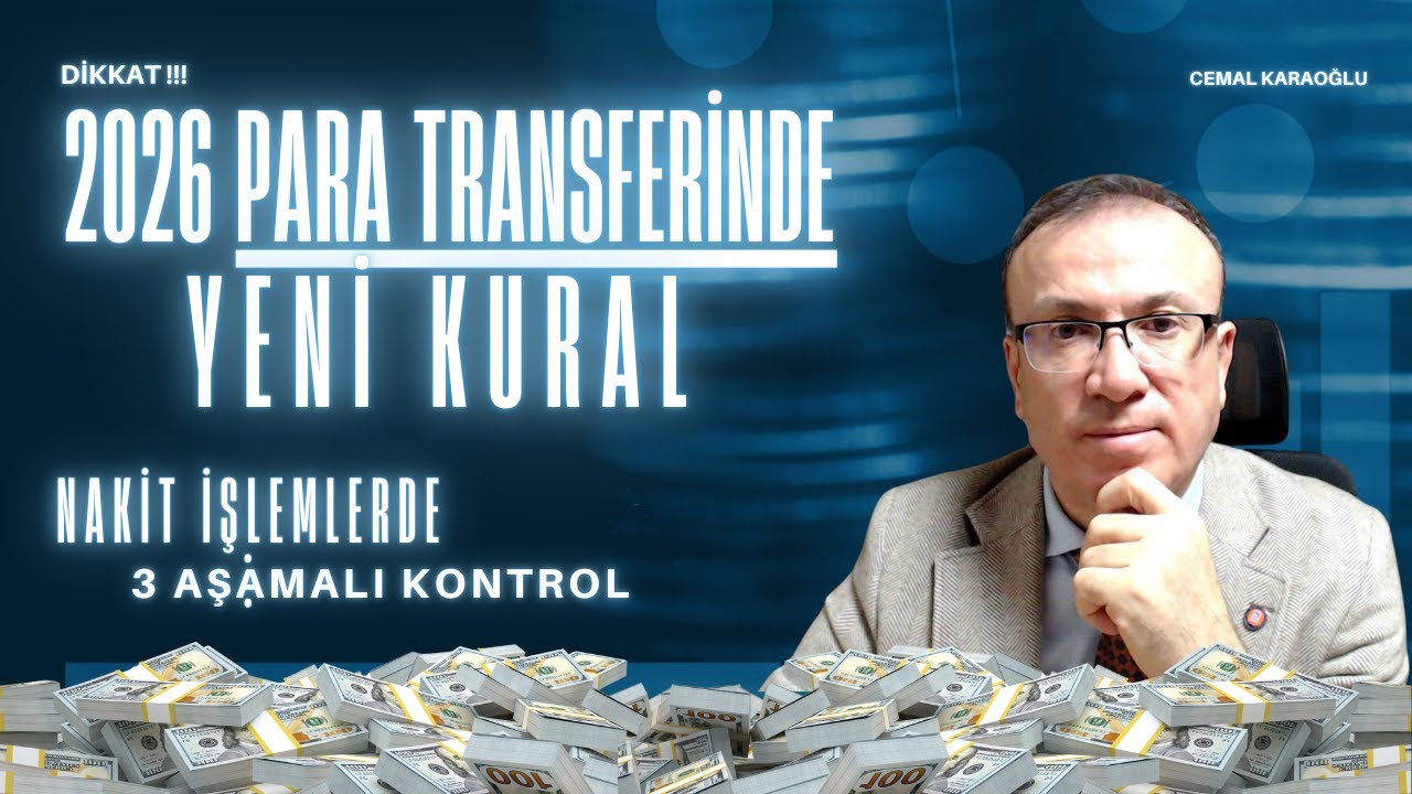 2026 BANKA İŞLEMLERİNDE YENİ KURALLAR: EFT/HAVALE AÇIKLAMA ZORUNLULUĞU VE NAKİT İŞLEM LİMİTLERİ....