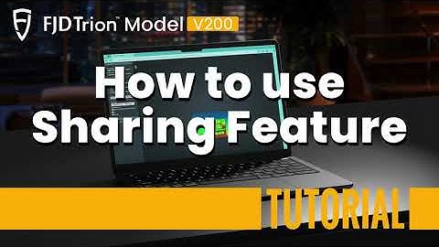 FJD Trion Model V200 How to use Sharing Feature