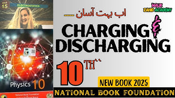 charging and discharging | chapter 15 | physics class 10 | NBF | new edition 2025
