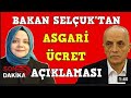 Asgari ücret kaç lira olacak  Zehra Zümrüt Selçuk Açıklama