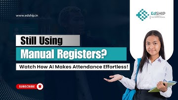 AI-Powered Facial Recognition for Schools | The Smart Way to Track Attendance | Edship.in