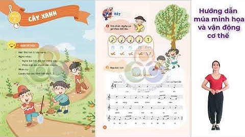 CHỦ ĐỀ 2 :Hướng dẫn múa minh họa và vận động cơ thể :Lý cây xanh