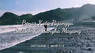 Story wa SONIA 'Benci Ku Sangka Sayang'