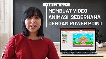 Tutorial Membuat Video Animasi Sederhana dengan Power Point