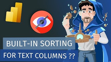 Invisible (and Built-In) Categorical Sorting Trick for Columns in Power BI