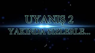 Download lagu UYANIŞ 2 FRAGMAN UYANIŞ 2 FRAGMAN