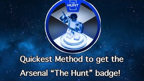 How To Get the Arsenal "The Hunt" Badge (QUICKEST METHOD)