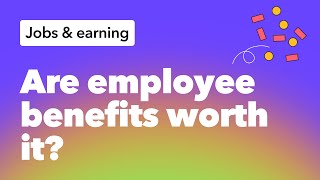 What Are Employee Benefits? Why Pay Isn't Just About Salary.