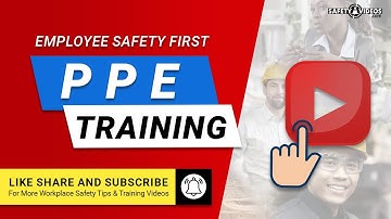 PPE Training - Employee Safety on Personal Protective Equipment