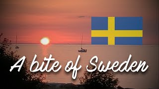 A bite of Sweden