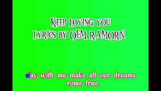 Keep Loving you English song green screen lyrics by OEM RAMORN