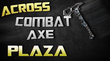 Plaza Across map spawn Combat Axe Black ops 2!