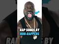 Rap Songs By Non Rappers🥵