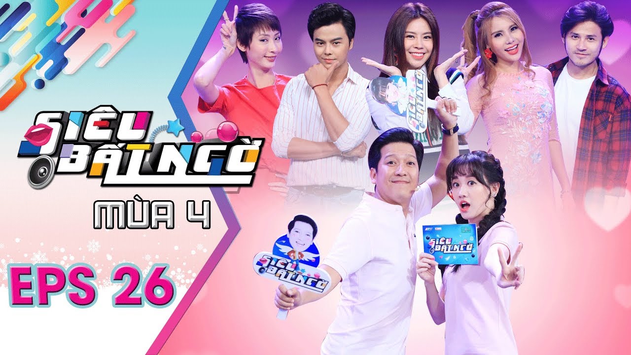 Siêu Bất Ngờ Mùa 4 | Tập 26 Full: Trường Giang, Anh Tài thừa nhận: “lấy vợ là một chuyện buồn"