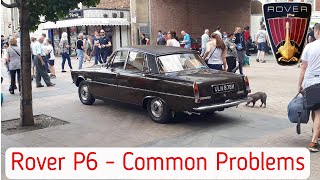 Rover P6  2000/2200 Common Issues