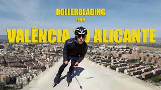 From Valência to Alicante on inline skates in 2 days    (250 km)