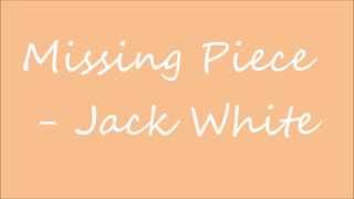 Missing Piece   Jack White hd