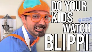 Do You Let Your Kids Watch Blippi?