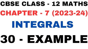 30 Example l Exercise 7.10 l Chapter 7 Integrals l Class12th Maths l example30 l NEW NCERT 2023-24
