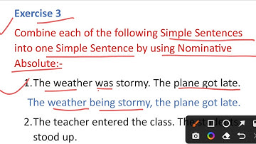 Exercise 3 formation of Simple Sentences by using Nominative Absolute solved exercise from Excellent