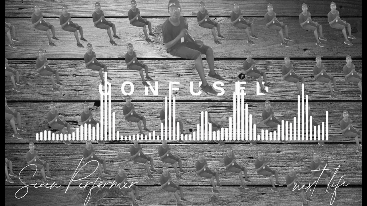 Seven Performer _ Confused (Official Audio)