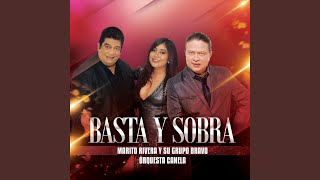 Video thumbnail of "Marito Rivera y su grupo Bravo - Basta Y Sobra"