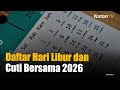Daftar Hari Libur dan Cuti Bersama 2026, Termasuk Libur Setengah Bulan di Mei