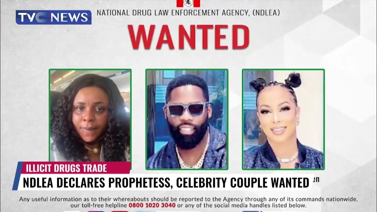 NDLEA Declares Prophetess, Celebrity Couple Wanted Over Drugs Trade