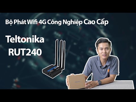 BỘ PHÁT WIFI 4G CÔNG NGHIỆP TELTONIKA RUT240 REVIEW | WIFISHOP