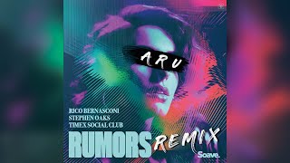 Rumors(ARU Remix) - Rico Bernasconi & Stephen Oaks & Timex Social Club