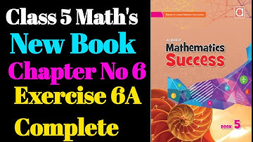 Class 5th Chapter no 6 Exercise 6A Complete  Chapter 6 New Book Albakio Mathematics 