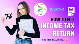 FILE ITR IN 10 MINS (2024-2025) | ANYONE CAN FILE BY SELF | INCOME TAX RETURNS (ITR) I PART -2