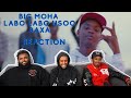 BIG MOHA LABO LABO USOO BAXA OFFICIAL VIDEO 2022 REACTION 