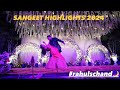 Grand Indian Wedding || Sangeet Night Highlights 2024 || Ft.Rahul + Chandana || Cinematic 4K Teaser