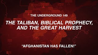 AFGHANISTAN IN PROPHECY: The Taliban, Biblical Prophecy, and the Great Harvest