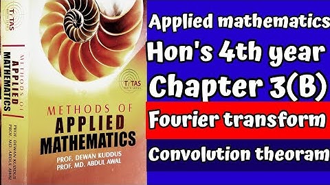 Fourier transform//convolution theorem//applied mathematics//chapter 3(b) part 1//Hon