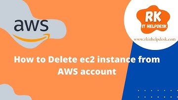 How to Delete ec2 Instance from AWS Account | RK IT HELPDESK