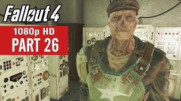 Fallout 4 Gameplay Walkthrough Part 26 - No Commentary (1080p HD)