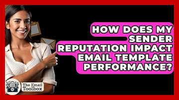 How Does My Sender Reputation Impact Email Template Performance? - TheEmailToolbox.com