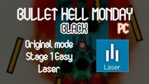 Bullet Hell Monday Black (PC) - Original mode Stage 1 Easy (Laser)