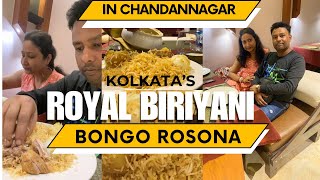 Chandannagars Bongo Rosona - An Unit Of Royal Kolkata Biryani চনদননগর পরসদধ বঙগ রসন