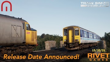 Train Sim World 2 - Release Date Announced!! - Rivet Games